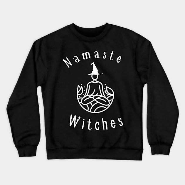 Namaste witches Crewneck Sweatshirt by Expressyourself